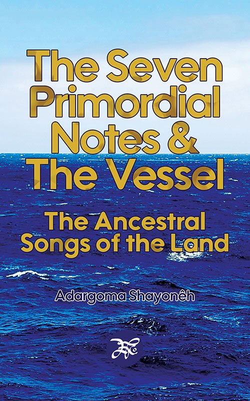 The Seven Primordial Notes by Adargoma Shayonêh